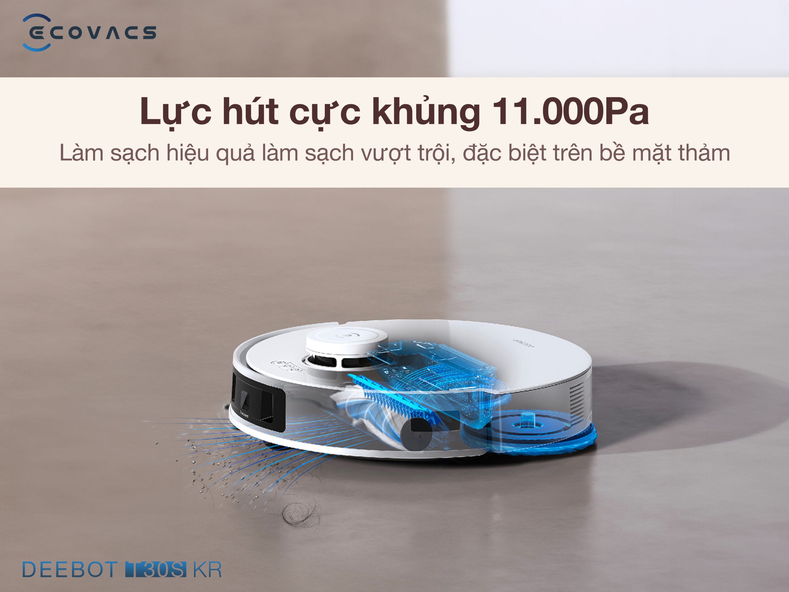 Ecovacs T30S KR sở hữu lực hút cực mạnh 11.00pa